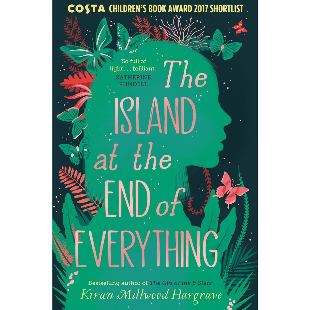 The Island at the End of Everything By Kiran Millwood Hargrave