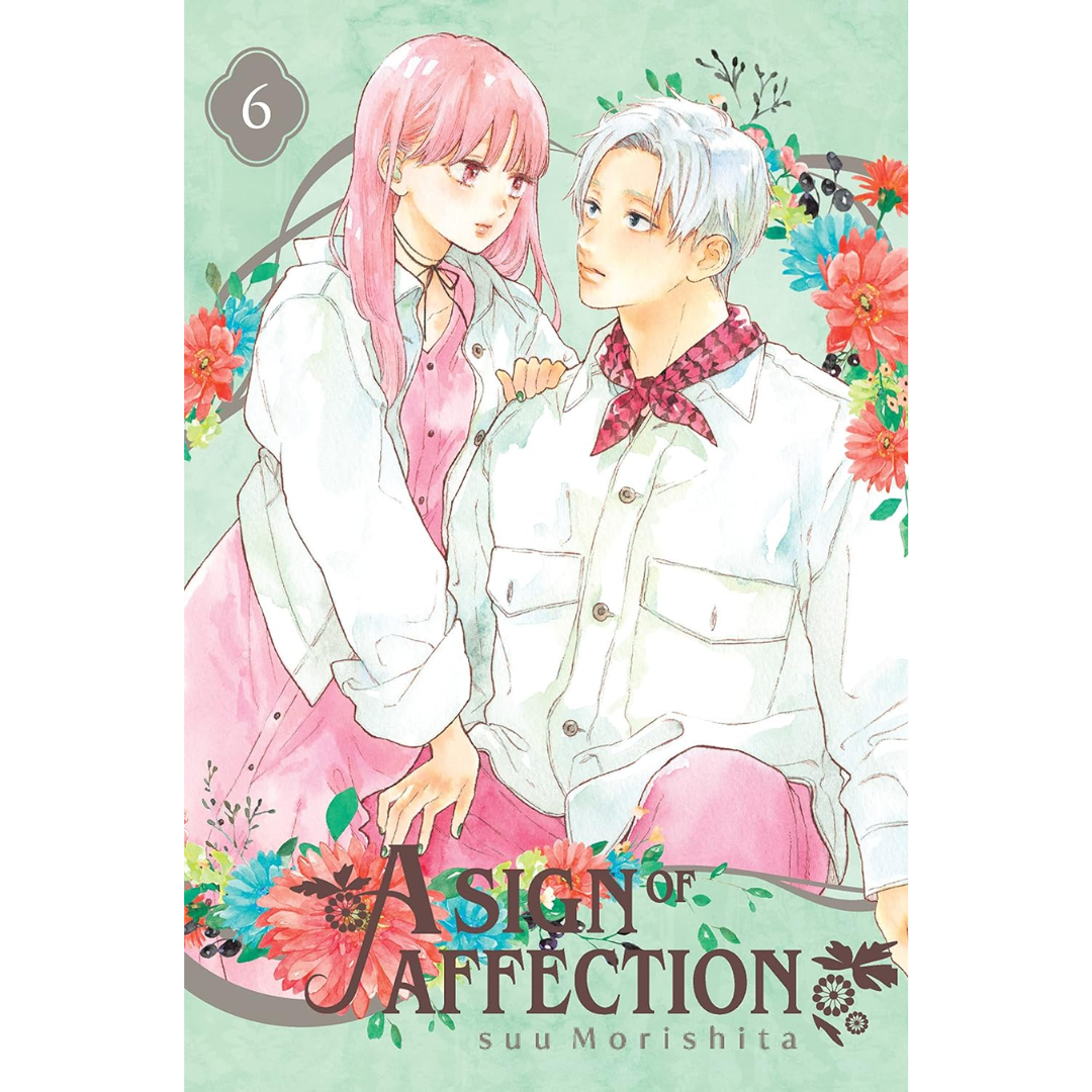 A Sign of Affection Vol. 6 By suu Morishita