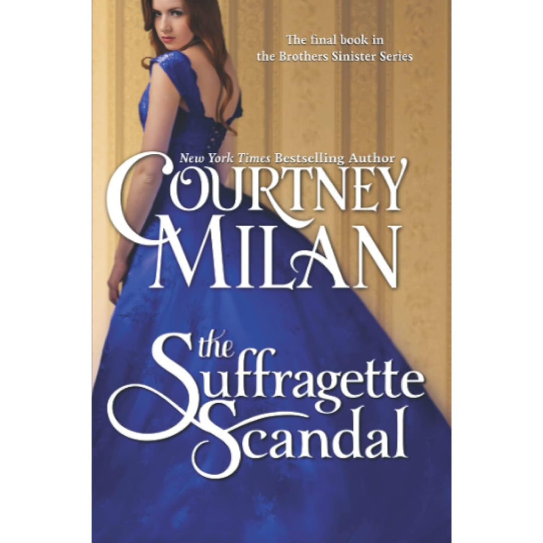 The Suffragette Scandal By Courtney Milan