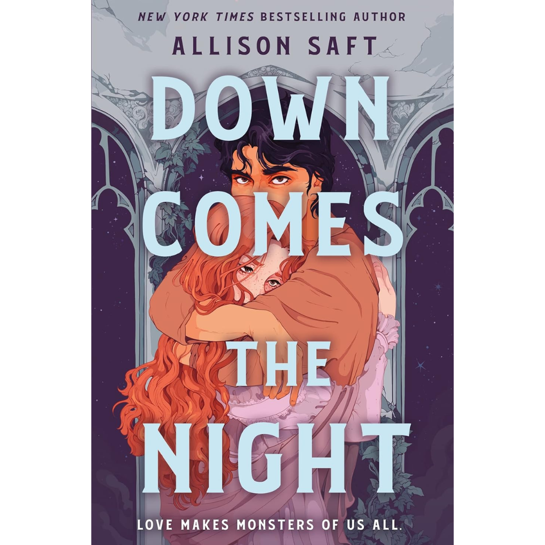 Down Comes the Night By Allison Saft