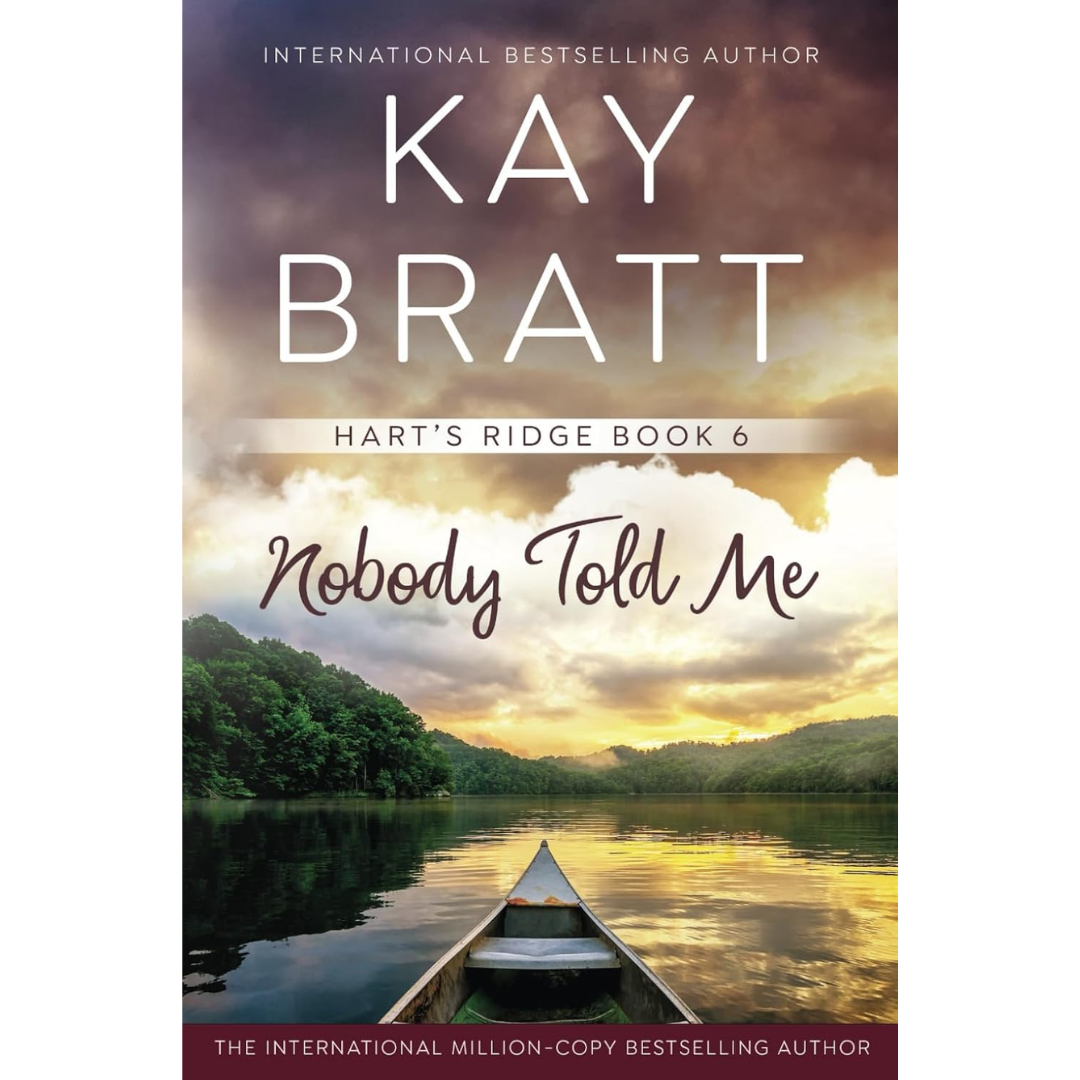 Nobody Told Me By Kay Bratt