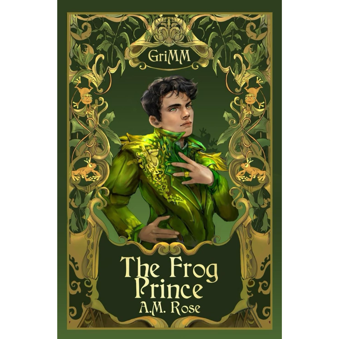 The Frog Prince By A. M. Rose