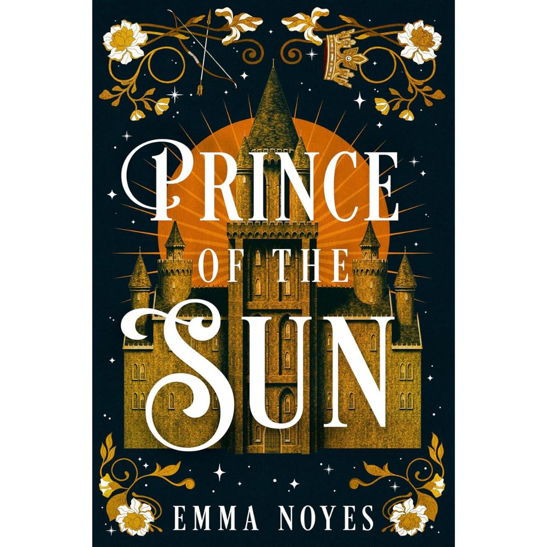 Prince of the Sun By Emma Noyes