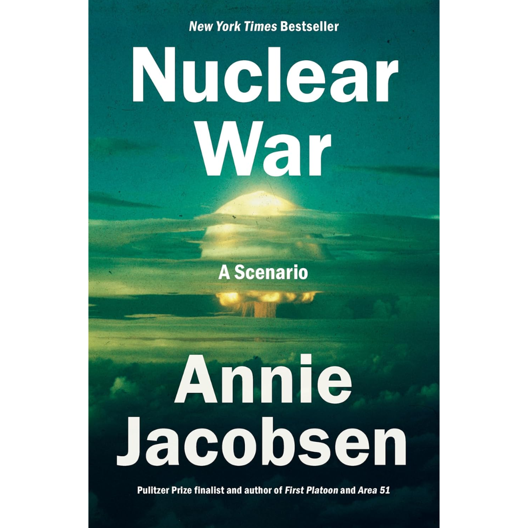 Nuclear War By Annie Jacobsen