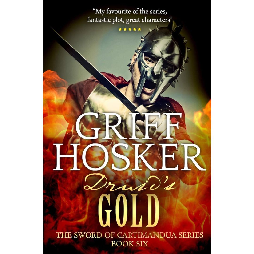 Druid's Gold By Griff Hosker