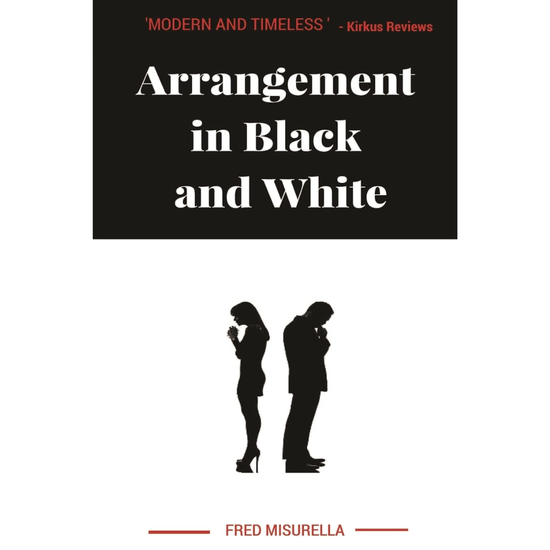 Arrangement in Black and White By Fred Misurella