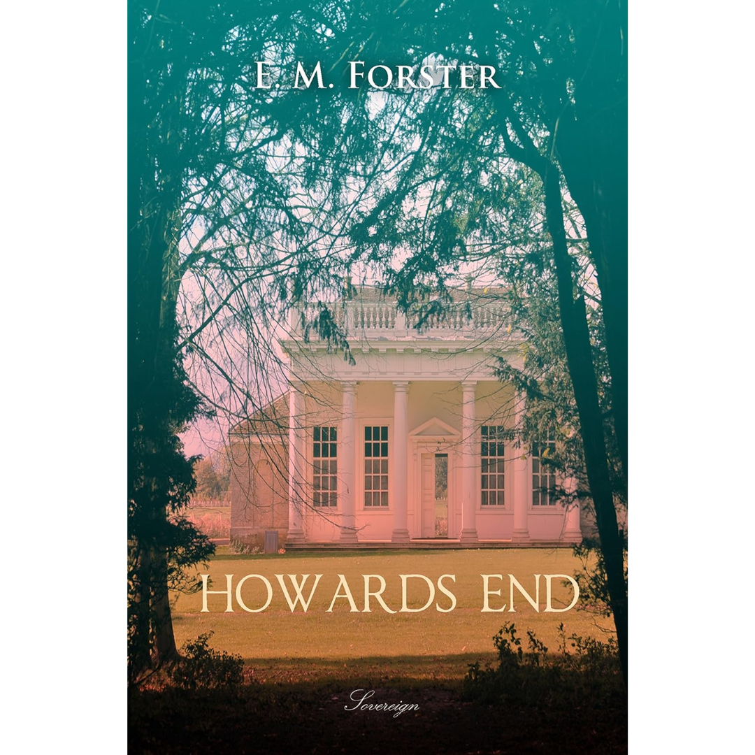Howards End By E.M. Forster