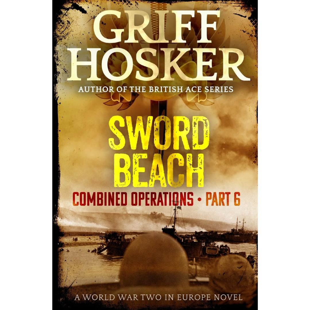 Sword Beach By Griff Hosker