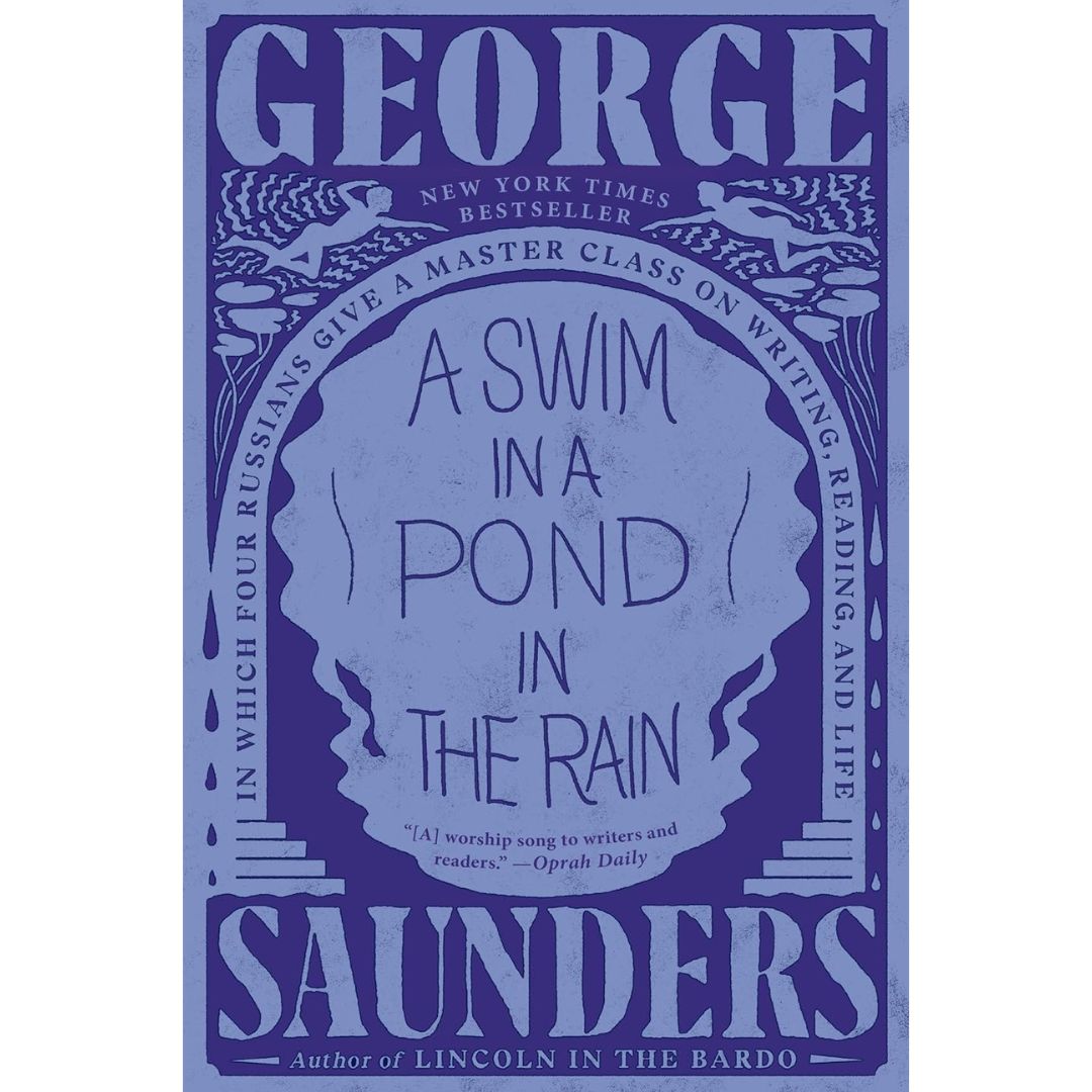 A Swim in a Pond in the Rain By George Saunders