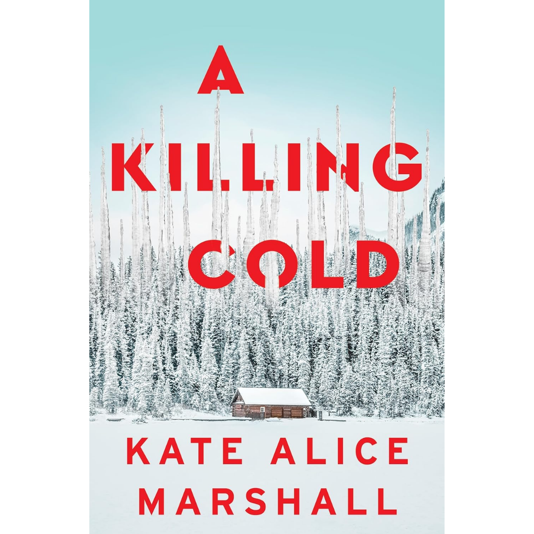 A Killing Cold By Kate Alice Marshall