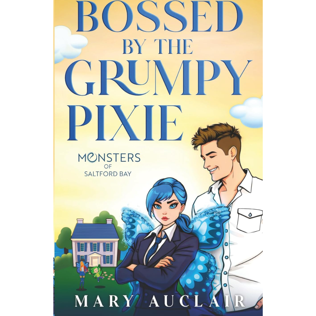 Bossed By The Grumpy Pixie By Mary Auclair