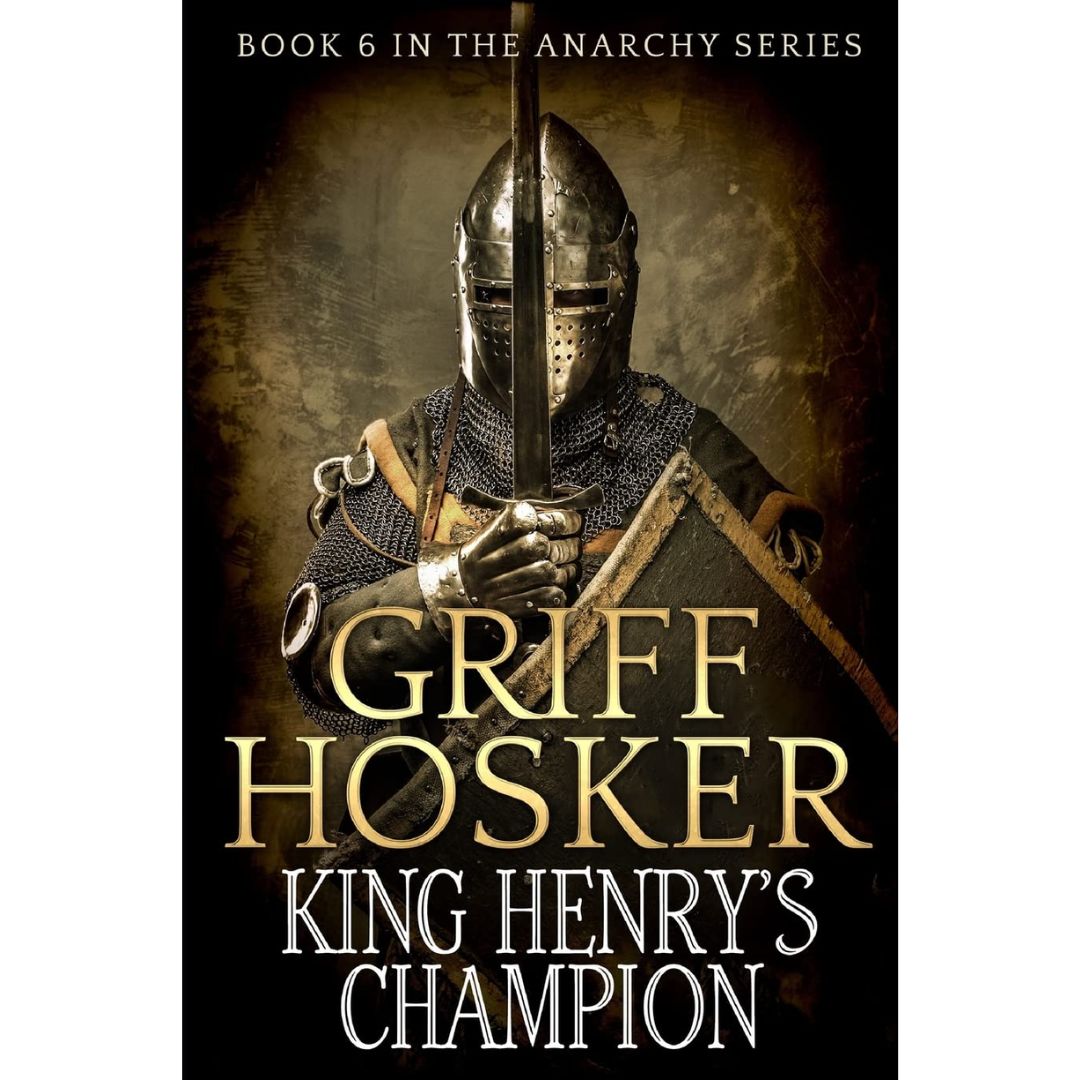 King Henry's Champion By Griff Hosker