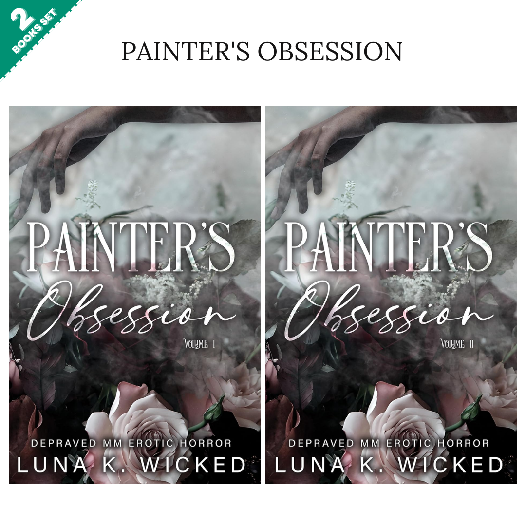 Painter's Obsession Series By Luna K. Wicked (2 Books Set)