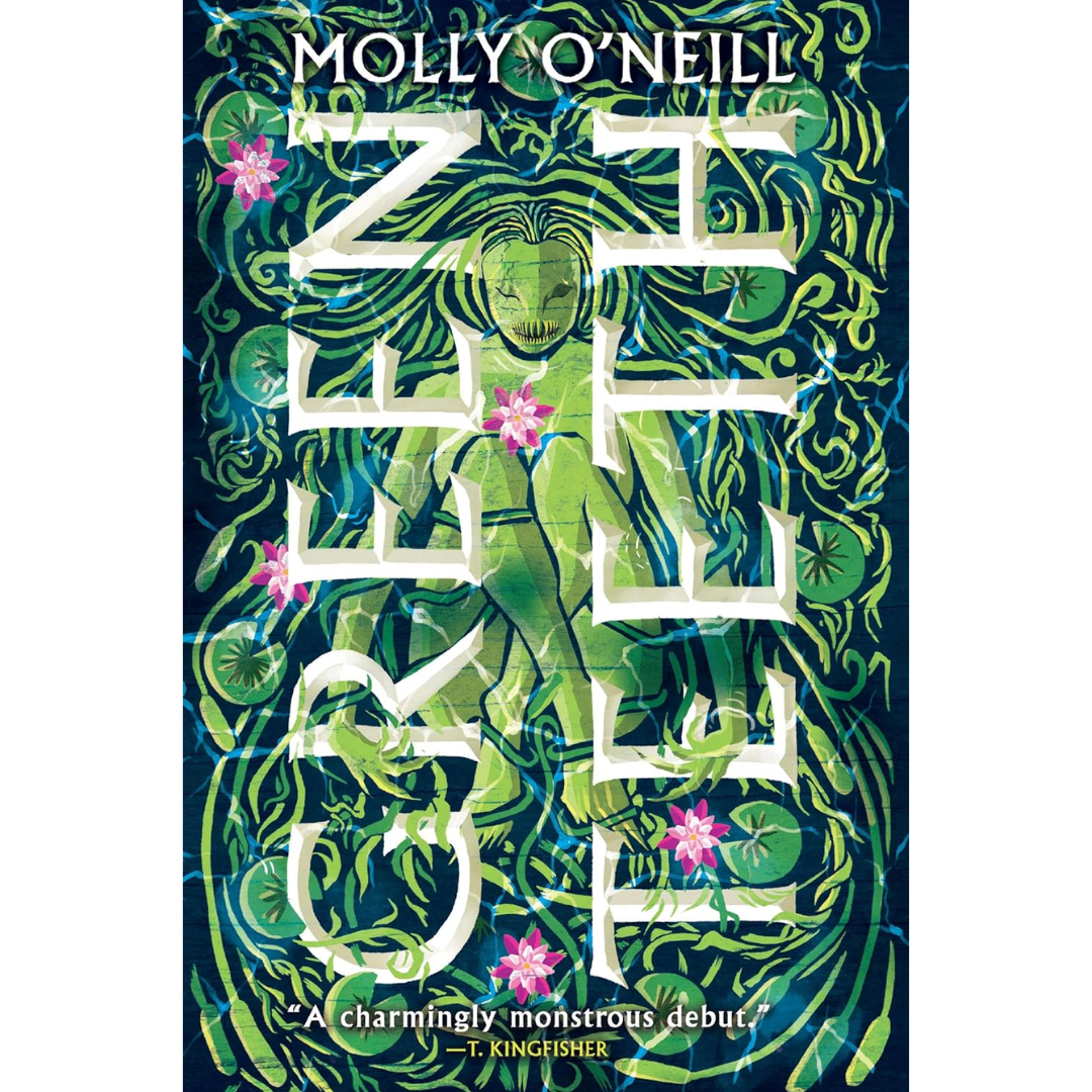 Greenteeth By Molly O'Neill