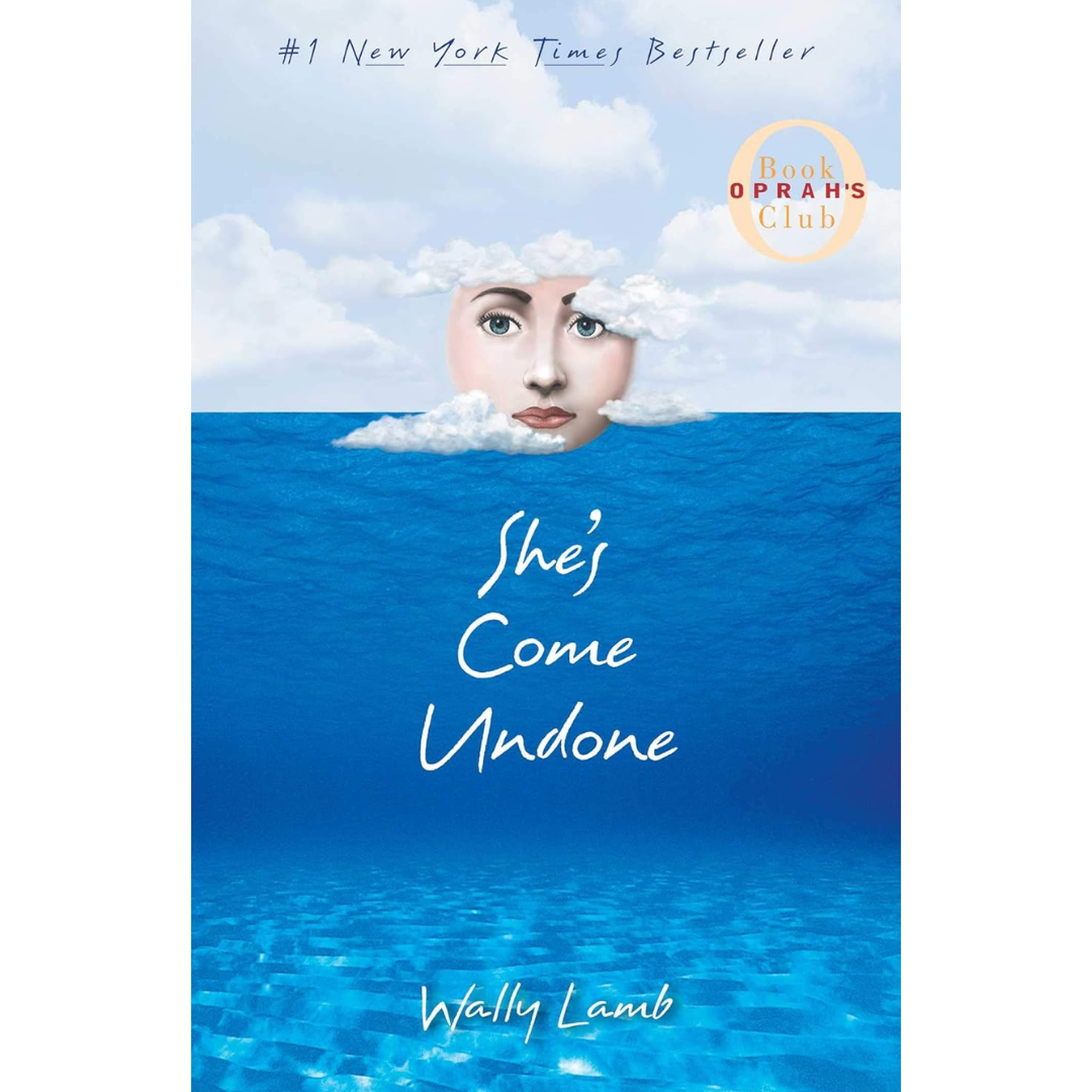 She’s Come Undone By Wally Lamb