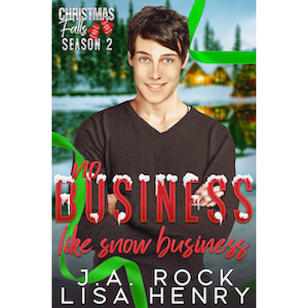 No Business Like Snow Business By Lisa Henry