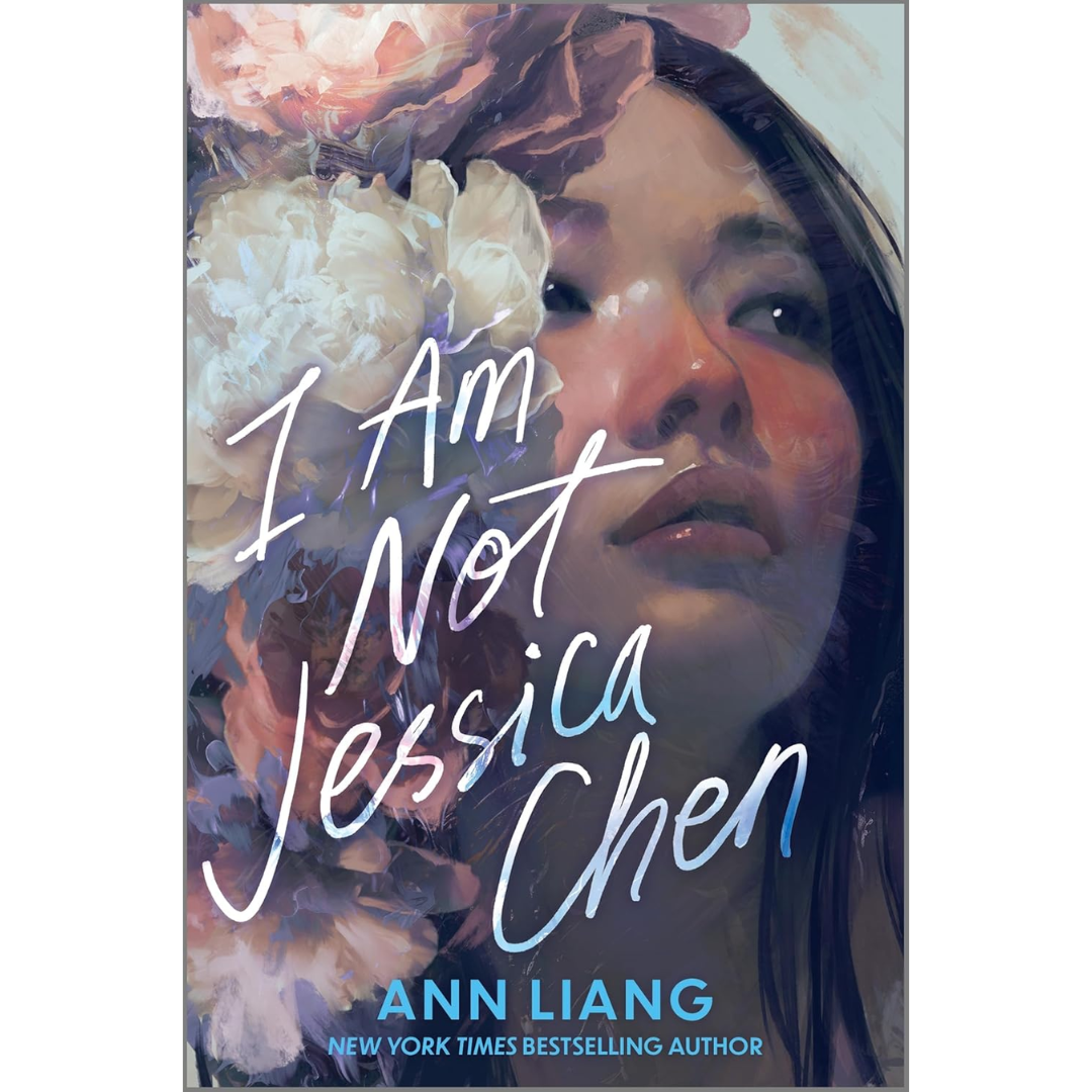 I Am Not Jessica Chen By Ann Liang