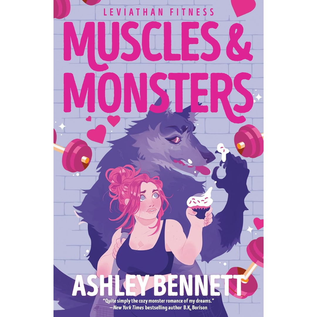 Muscles & Monsters By Ashley Bennett