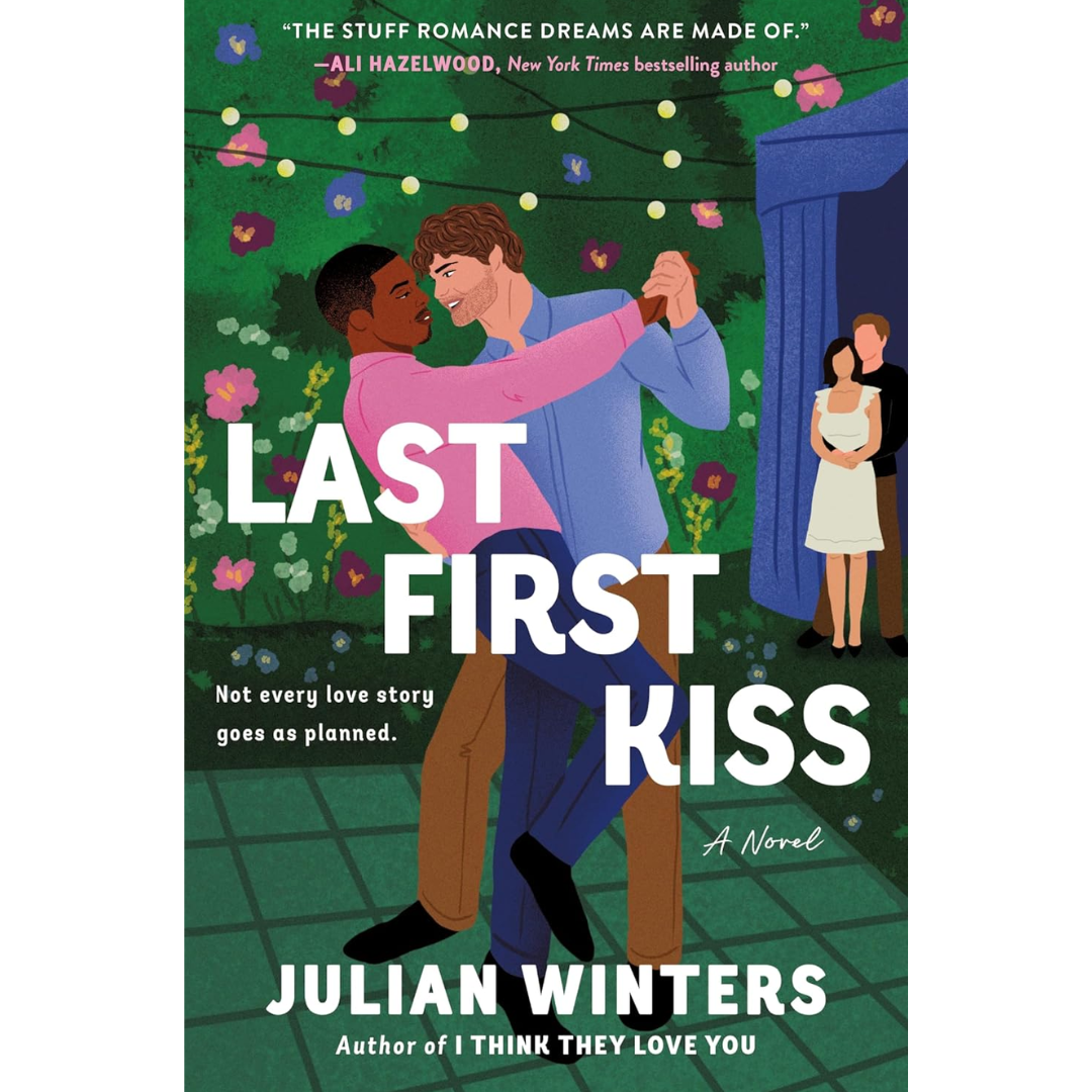 Last First Kiss By Julian Winters