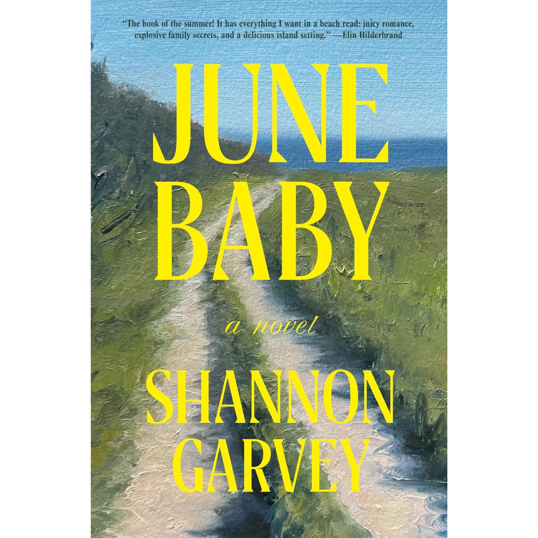 June Baby By Shannon Garvey