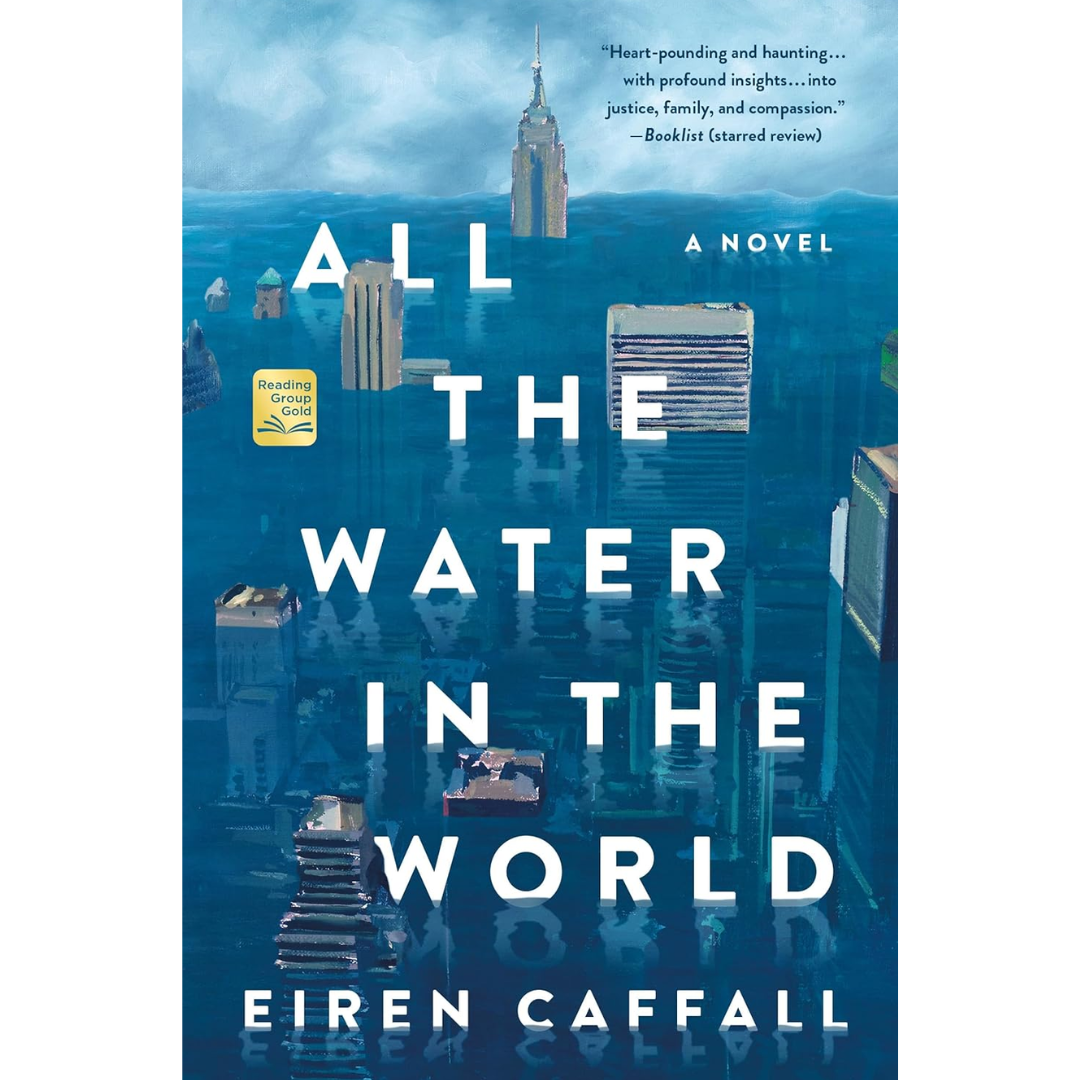 All the Water in the World  Eiren Caffall