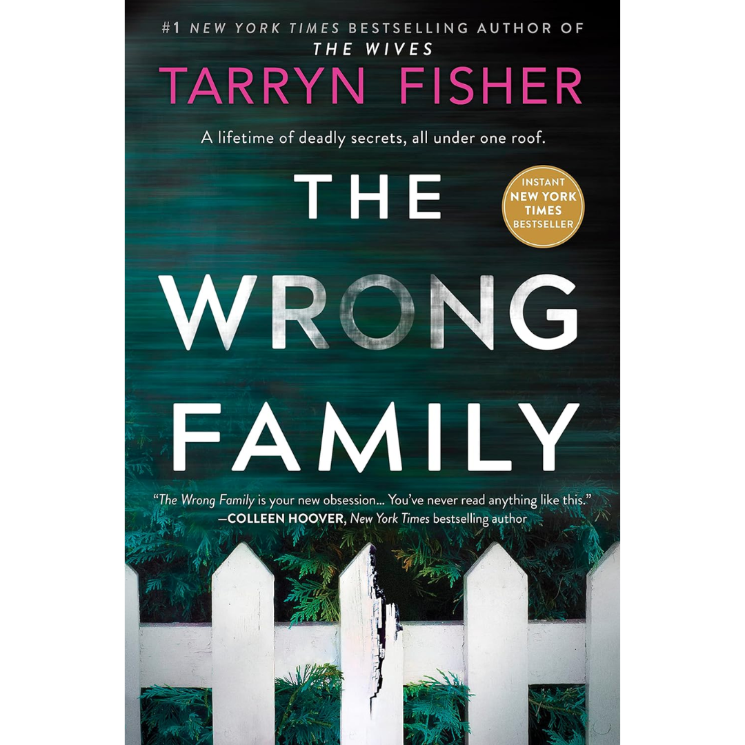The Wrong Family By Tarryn Fisher