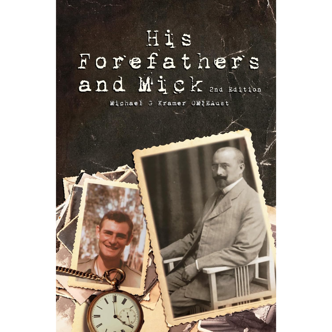 His Forefathers and Mick 2nd Edition By Michael G. Kramer