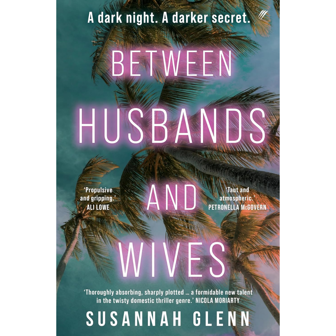 Between Husbands and Wives By Susannah Glenn