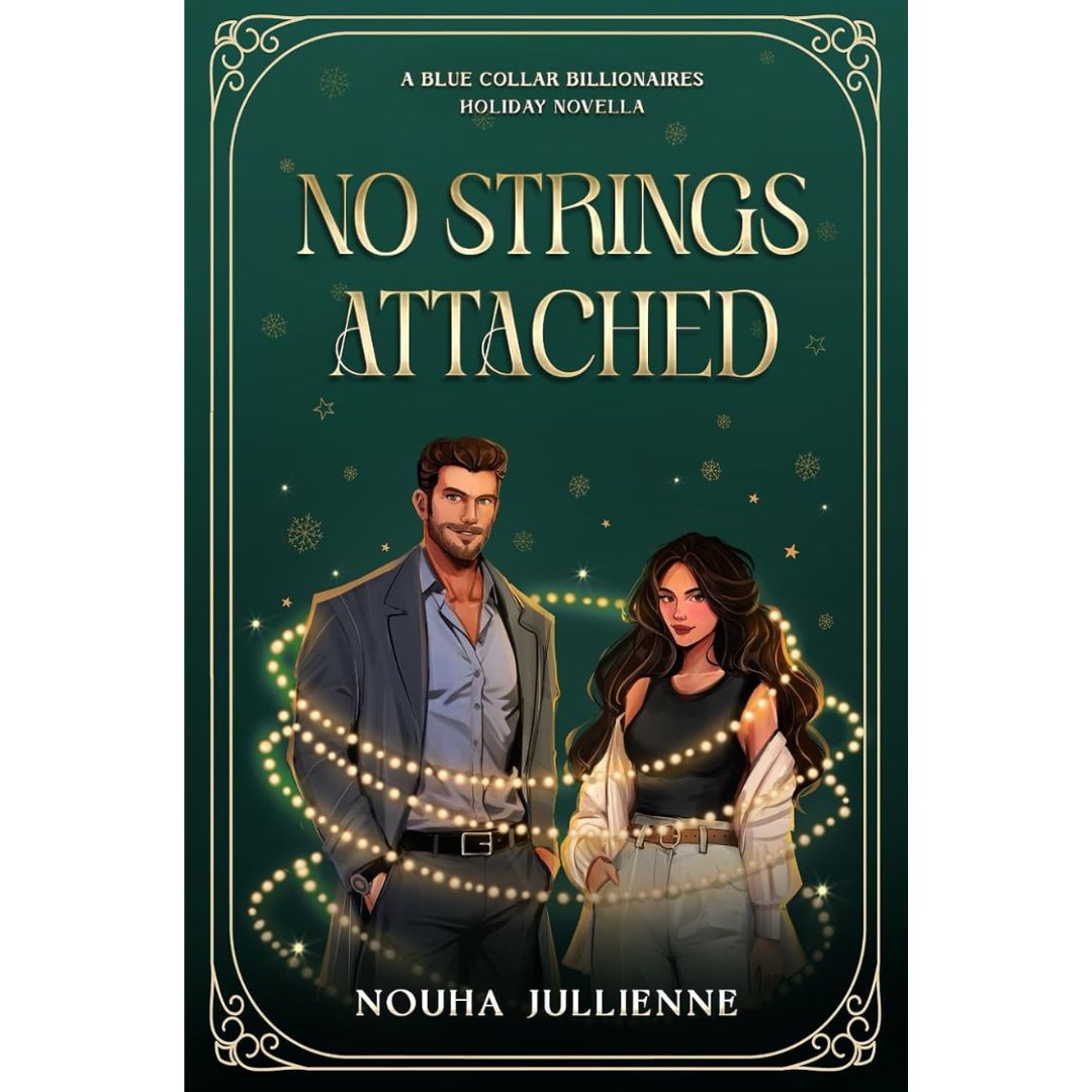No Strings Attached by Nouha Jullienne