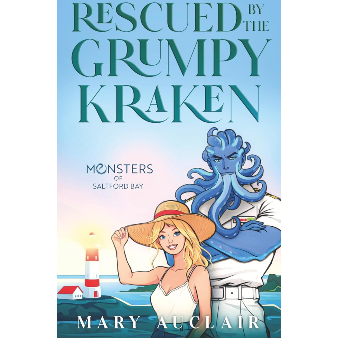 Rescued By The Grumpy Kraken By Mary Auclair