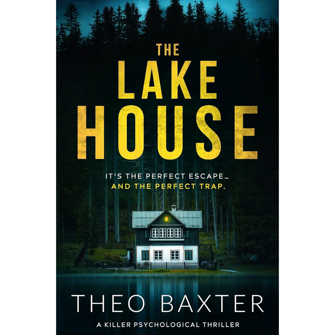 The Lake House By Theo Baxter