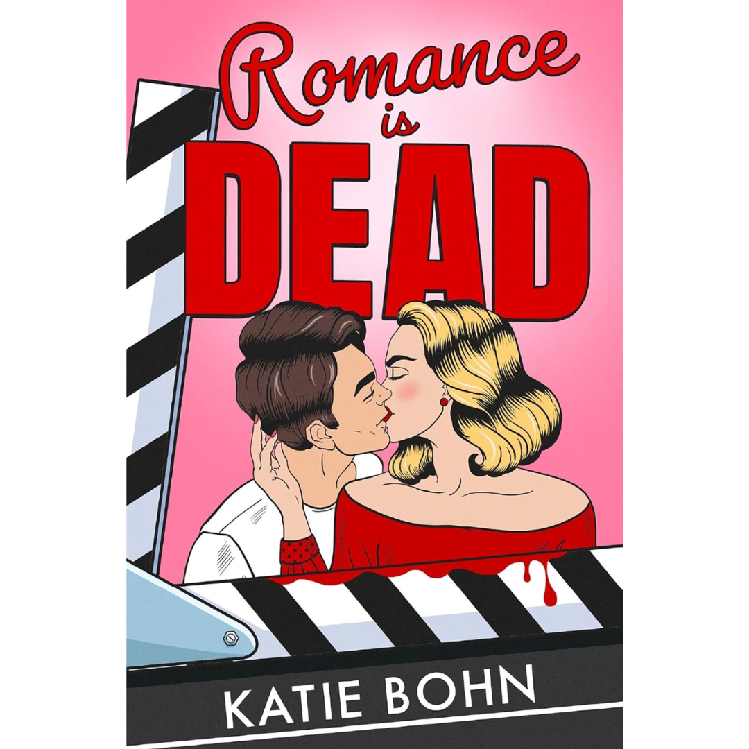 Romance Is Dead By Katie Bohn