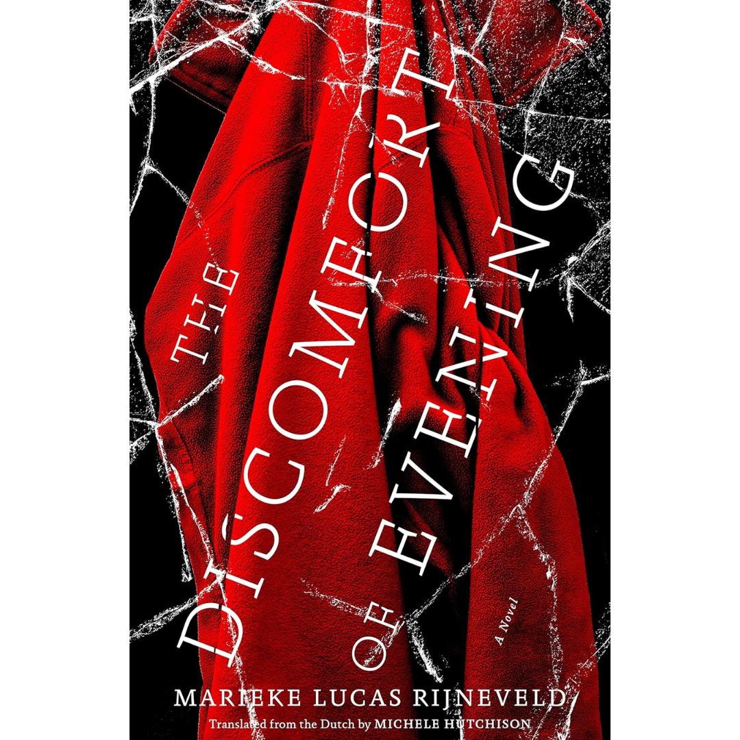 The Discomfort of Evening By Lucas Rijneveld