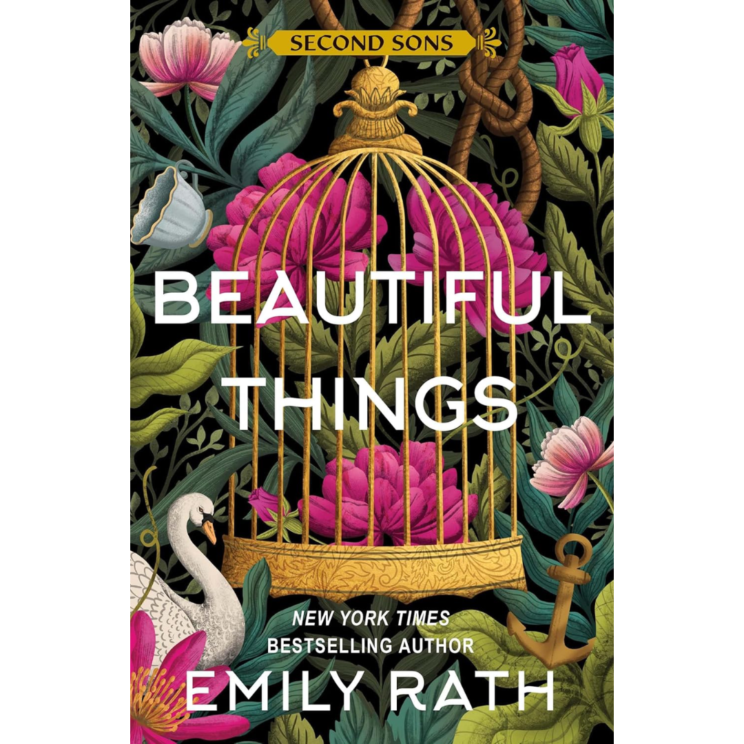 Beautiful Things By Emily Rath