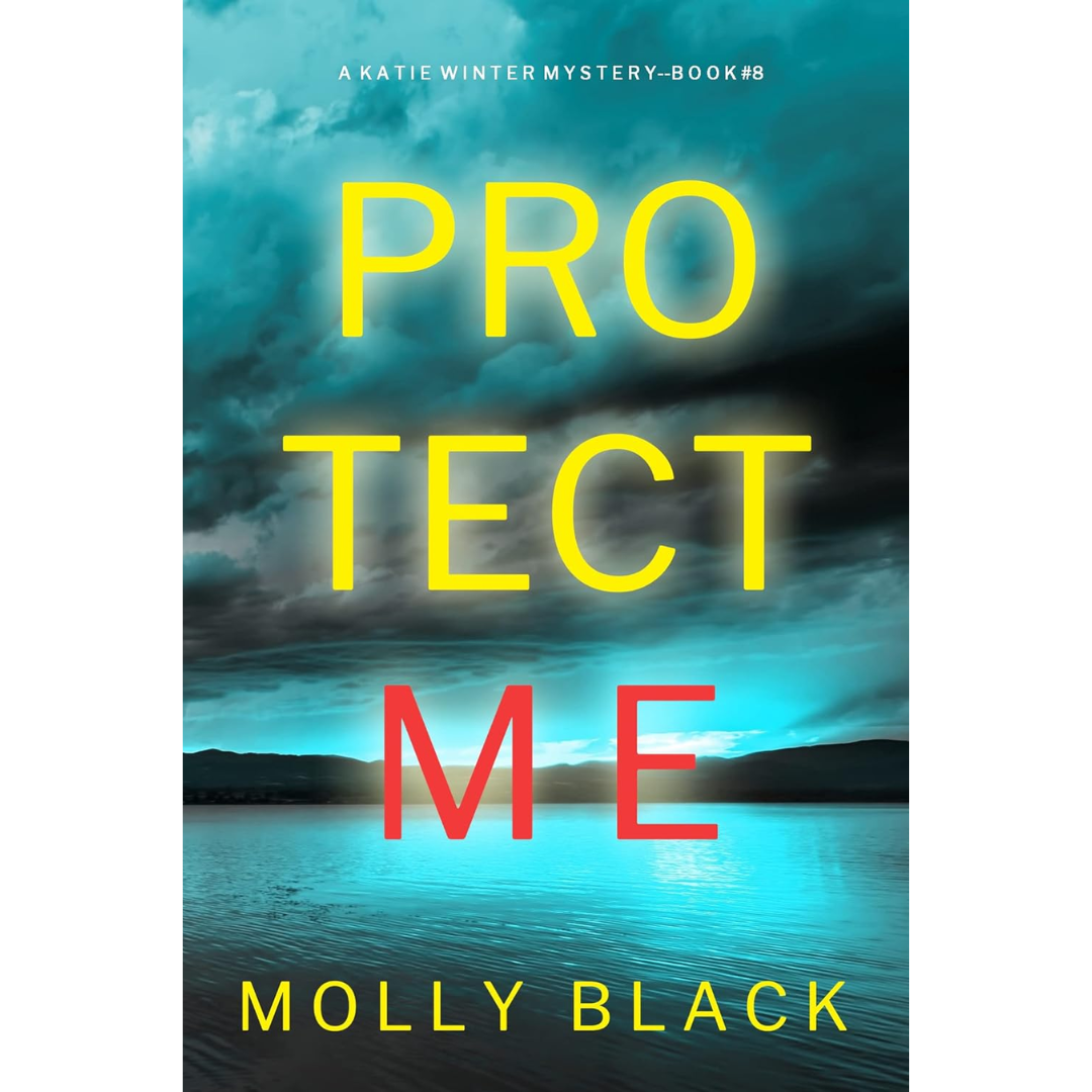 Protect Me By Molly Black