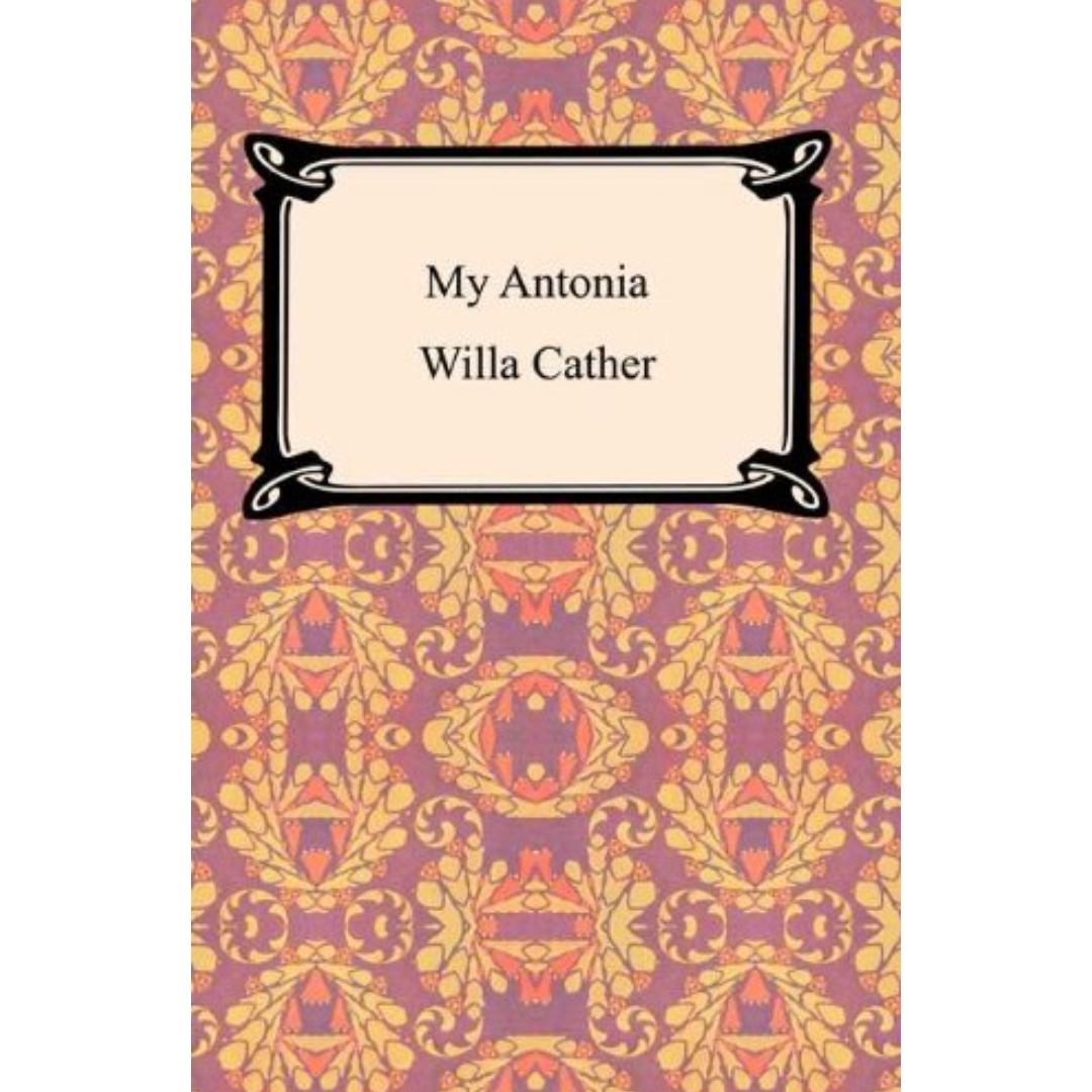 My Ántonia BY Willa Cather