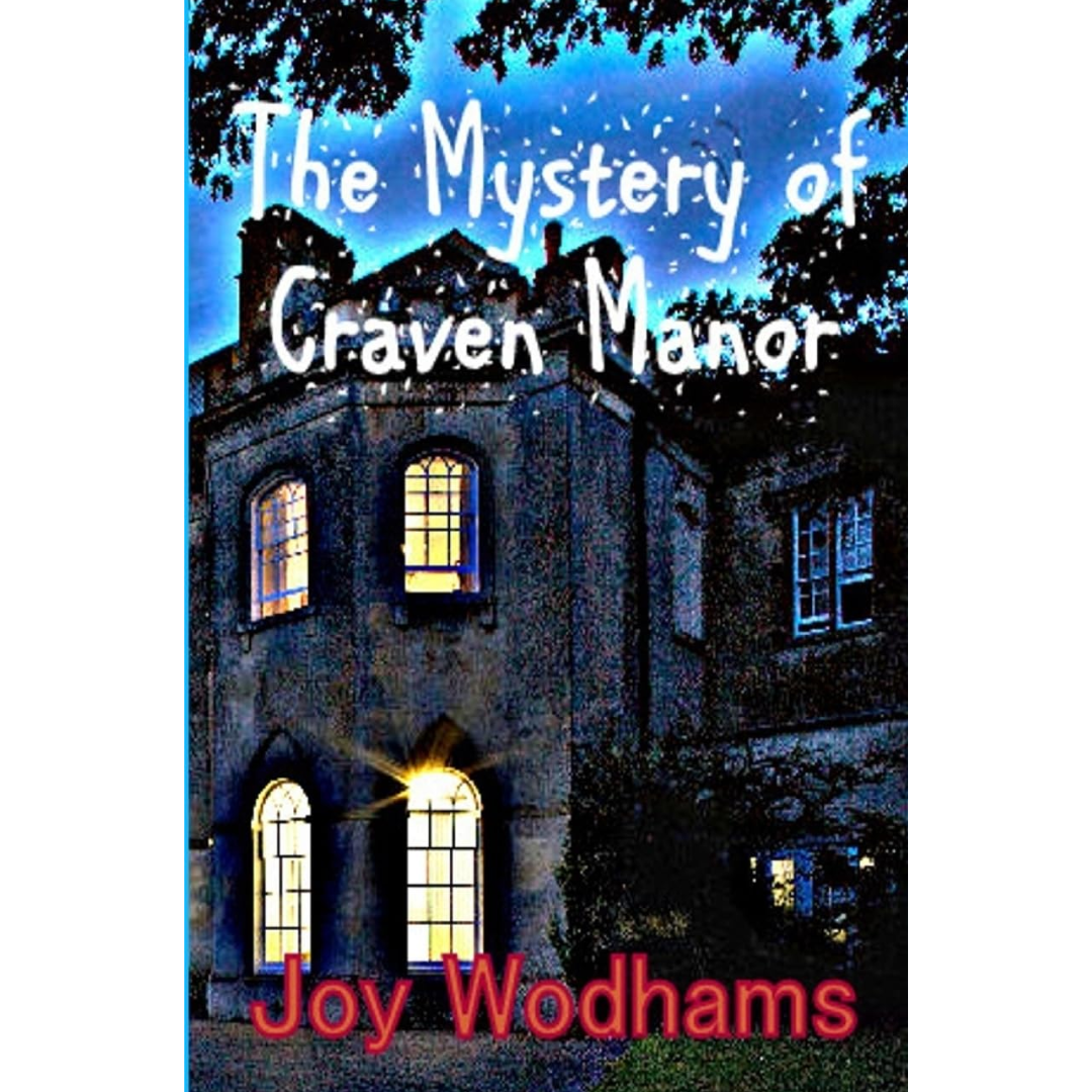 The Mystery of Craven Manor By Joy Wodhams