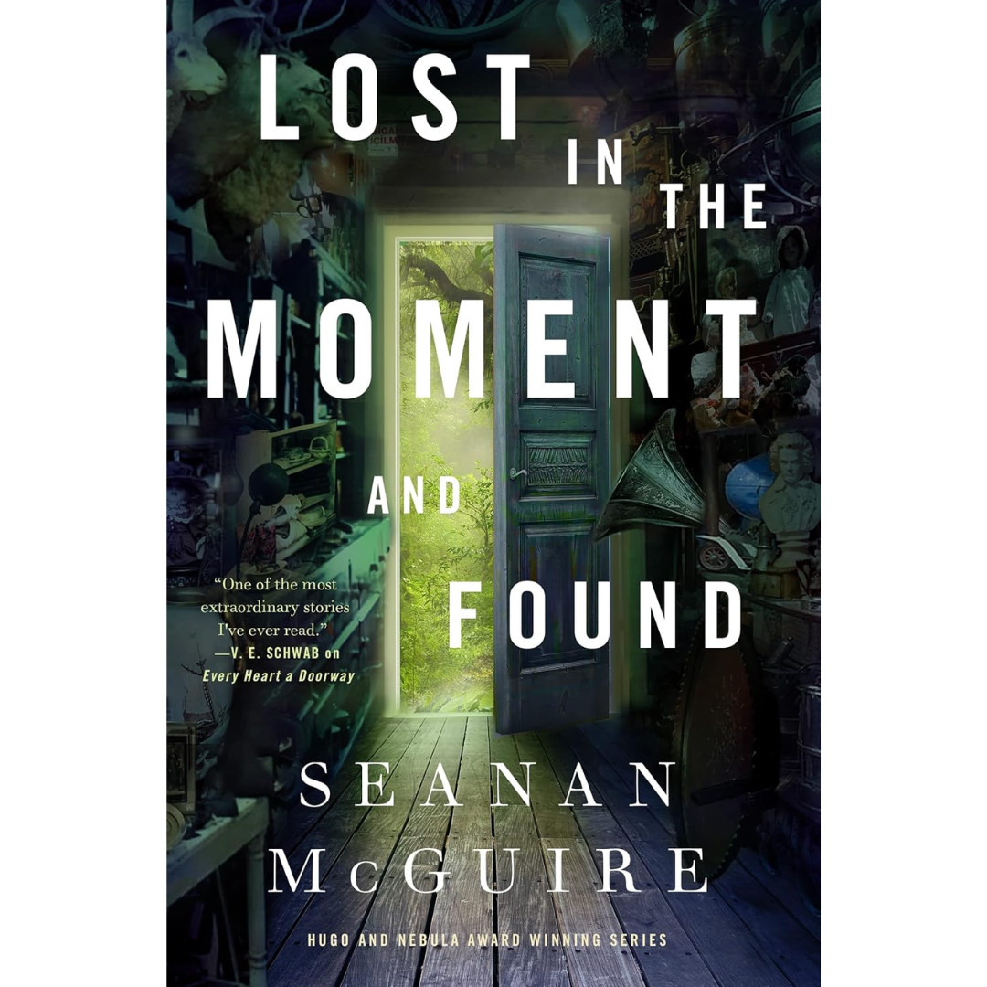 Lost in the Moment and Found By Seanan McGuire