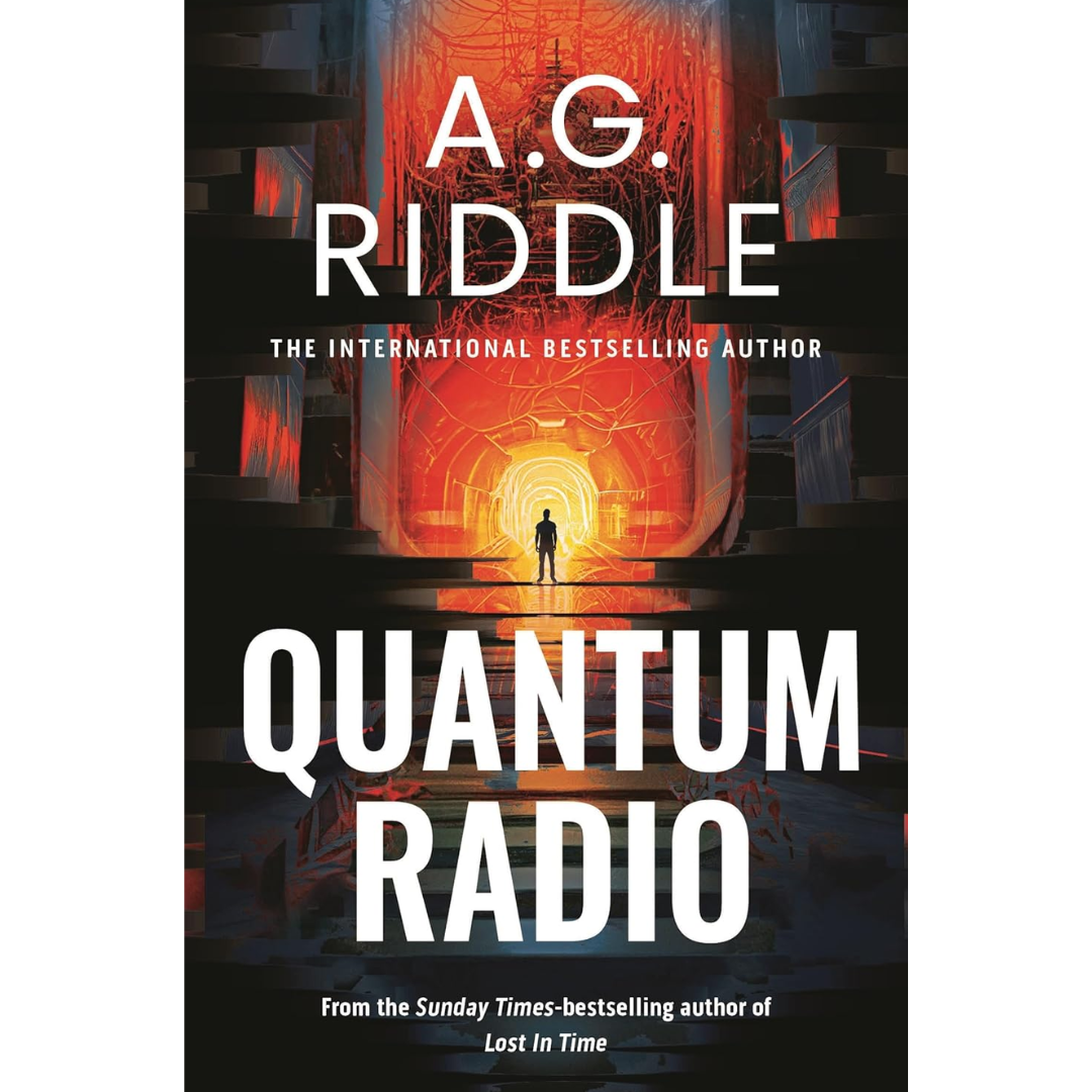 Quantum Radio By A.G. Riddle