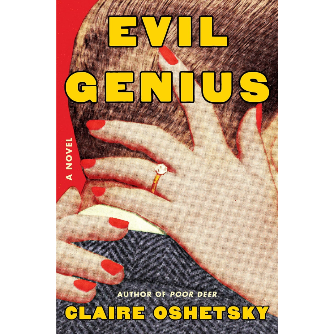 Evil Genius By Claire Oshetsky