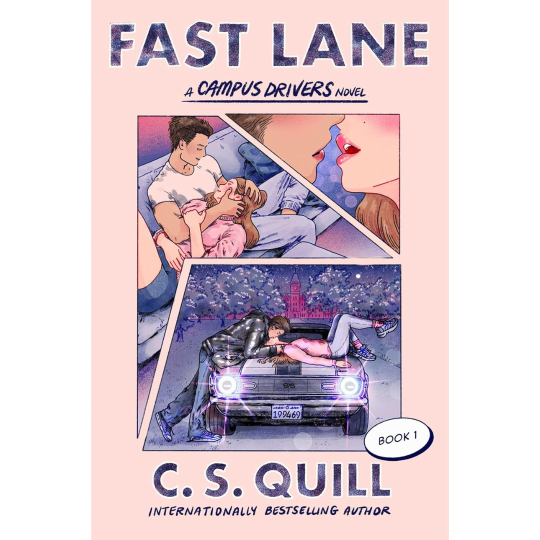 Fast Lane By C.S. Quill