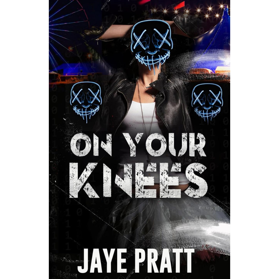 On Your Knees By JAYE PRATT