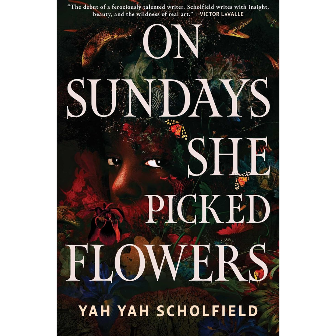 On Sundays She Picked Flowers By Yah-Yah Scholfield
