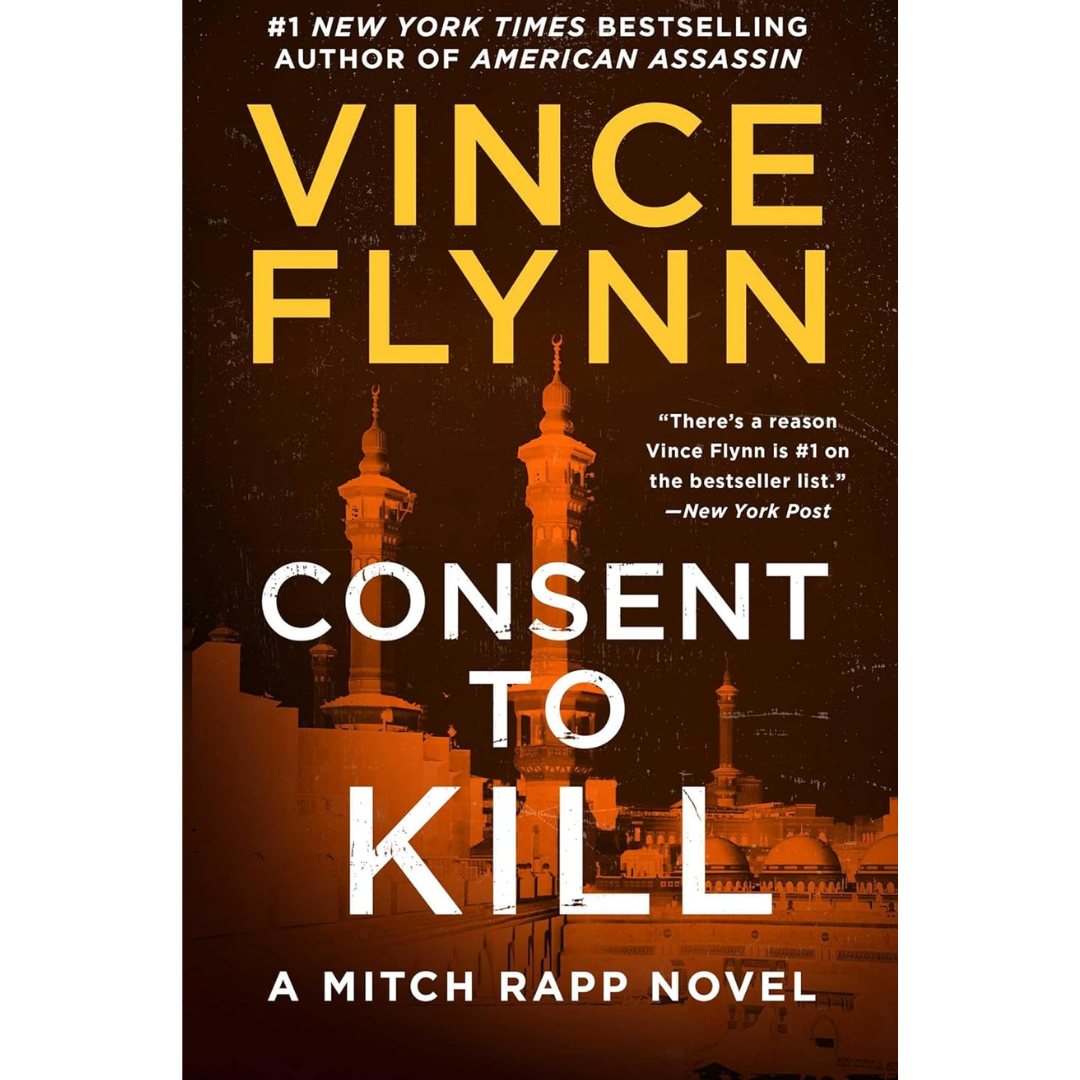 Consent to Kill By Vince Flynn