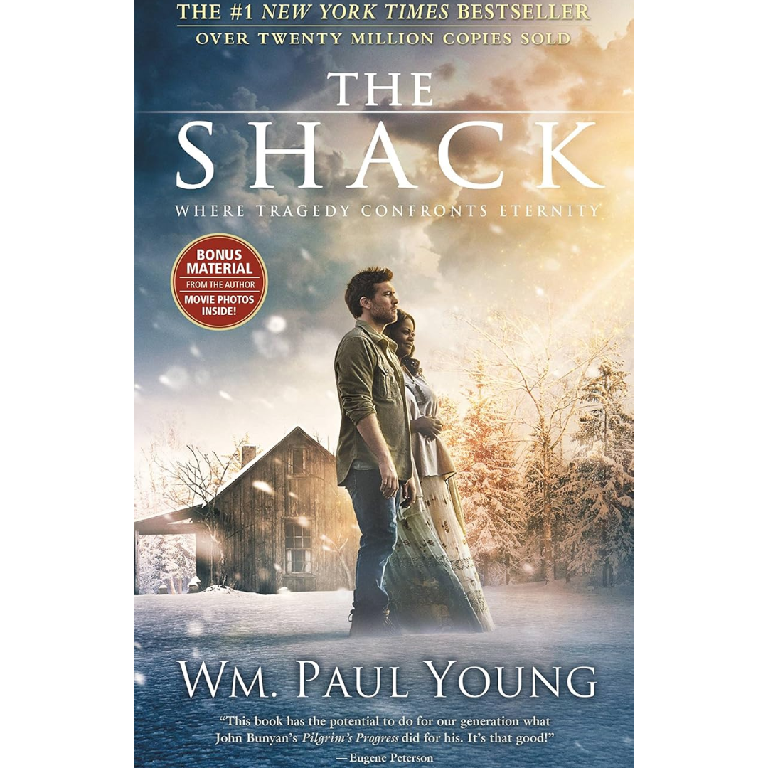 The Shack: Where Tragedy Confronts Eternity By William Paul Young