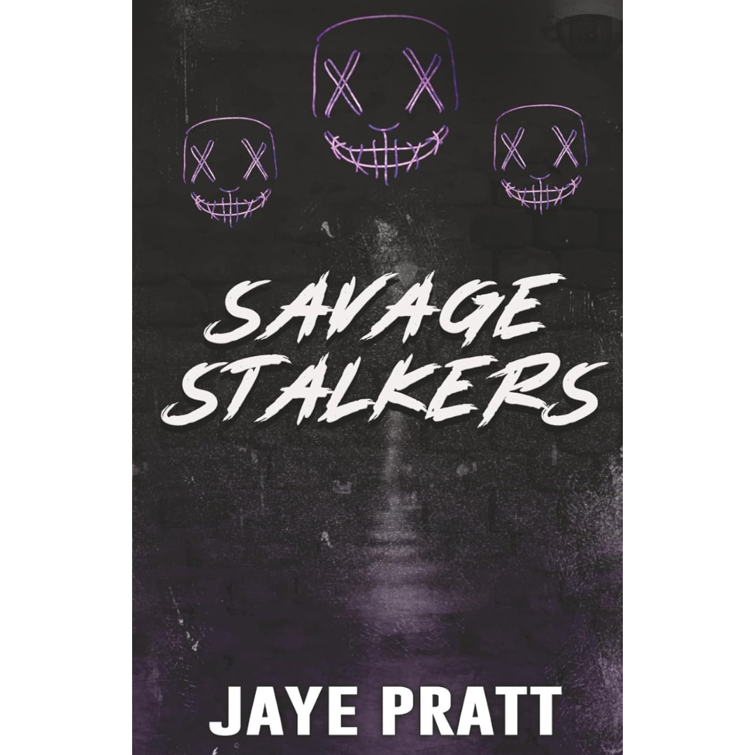 Savage Stalkers By JAYE PRATT