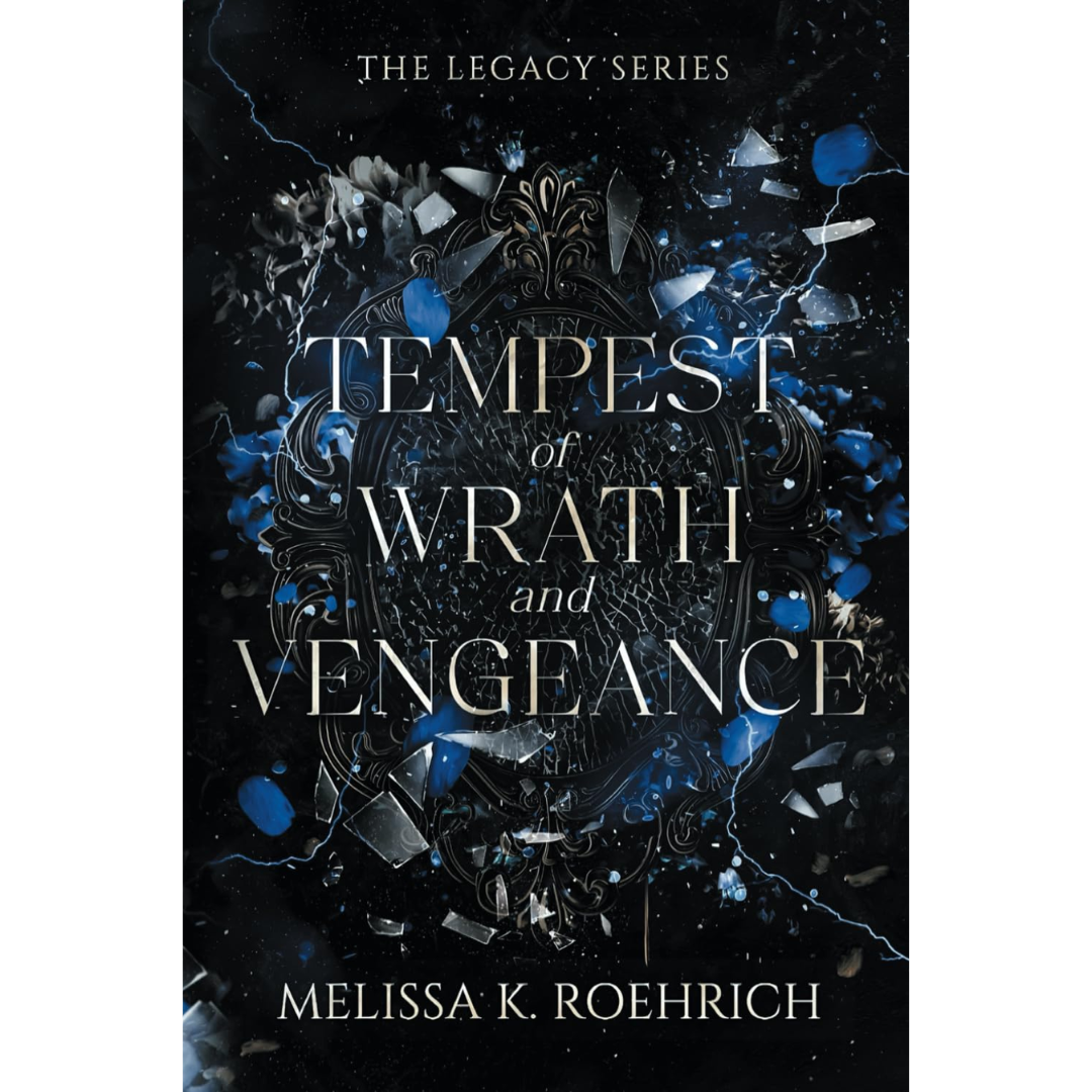 Tempest of Wrath and Vengeance By Melissa K. Roehrich