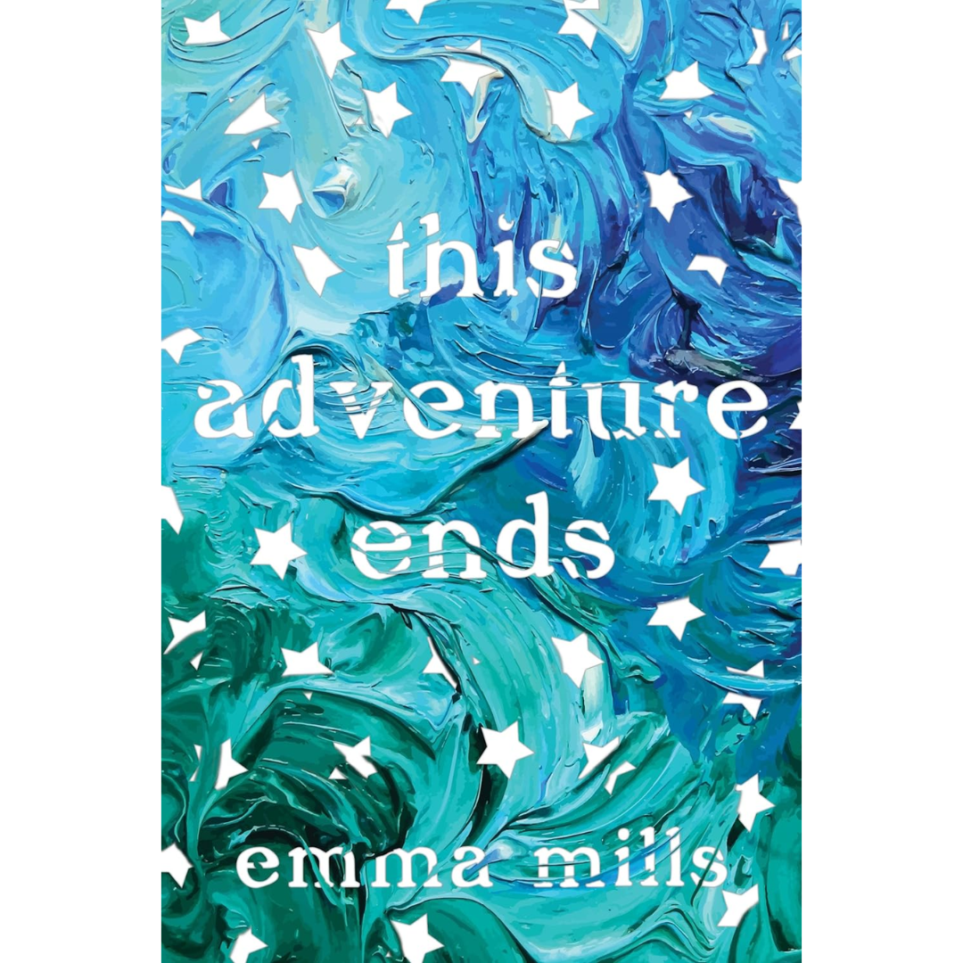 This Adventure Ends By Emma Mills