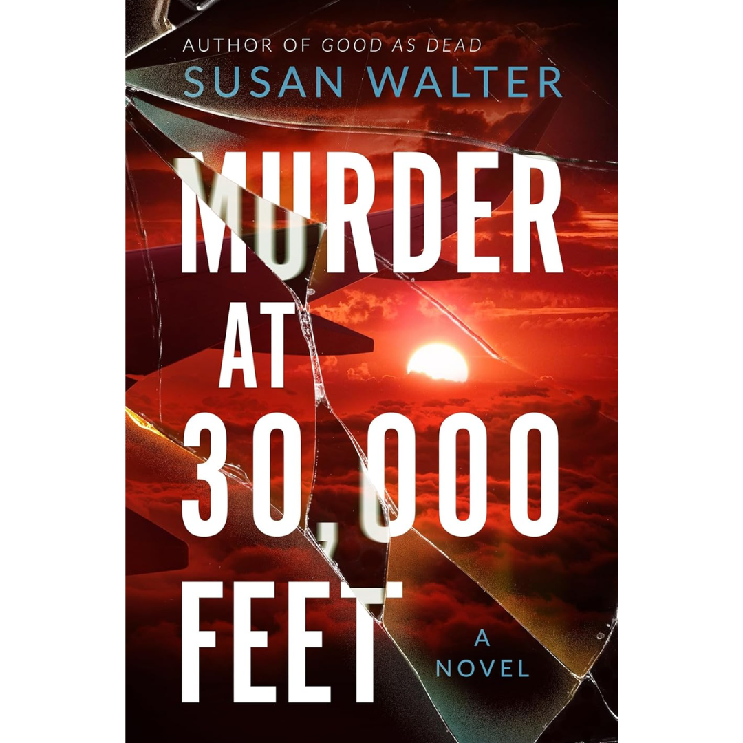 Murder at 30,000 Feet By Susan Walter