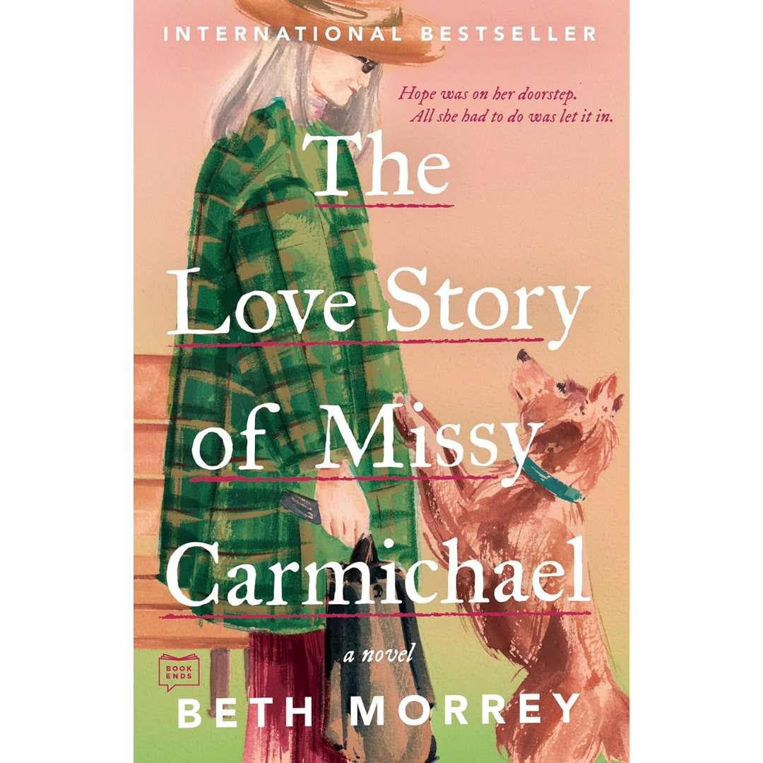 The Love Story of Missy Carmichael By Beth Morrey